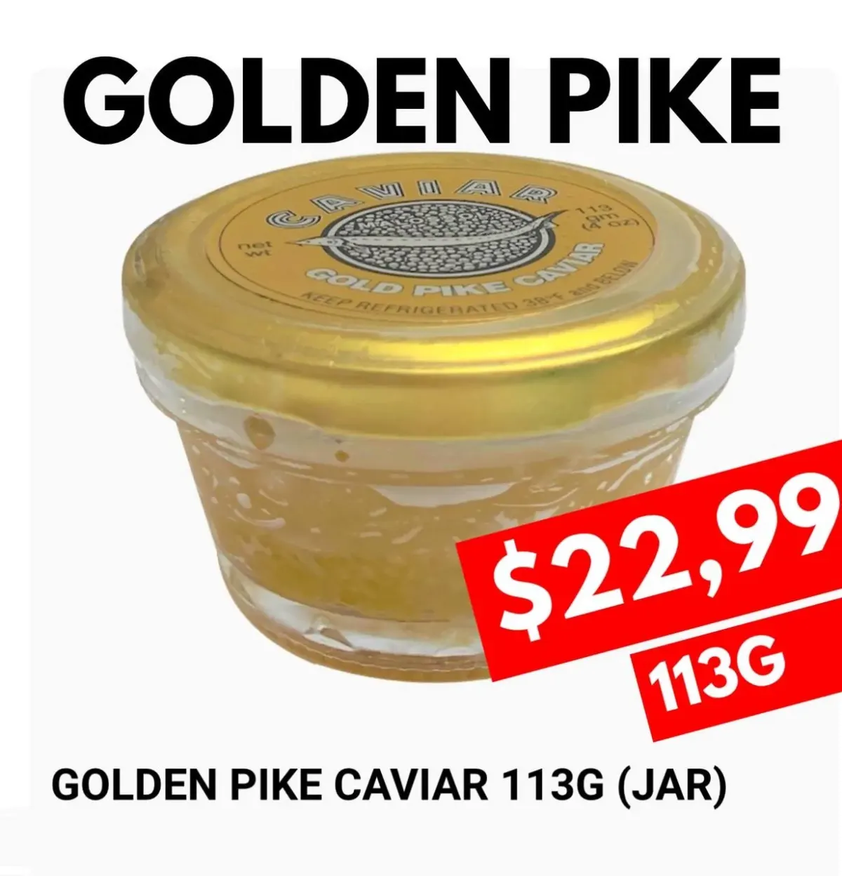 Golden Pike Caviar 113g jar with displayed price of $22.99